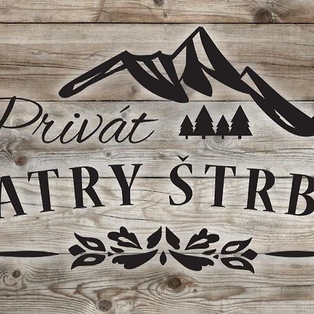 Ferienwohnung Privat Tatry Štrba Exterior foto